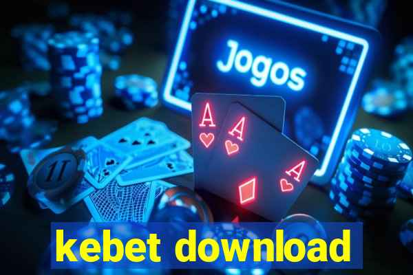 kebet download